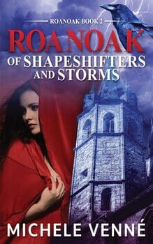 Michele Venne Roanoak Of Shapeshifters and Storms
